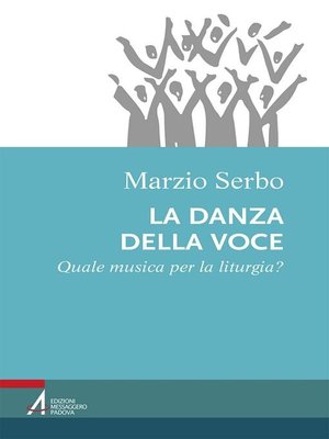 cover image of La danza della voce. Quale musica per la liturgia?